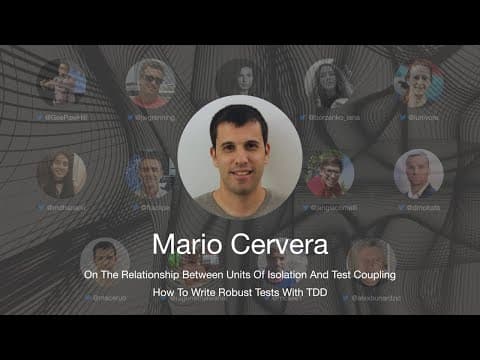 TDD Conference 2021 - On The Relationship Between Units Of Isolation And Test Coupling - Mario Cervera